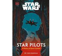 Chris Kempshall Star Wars Star Pilots (Copertina rigida) Star Wars Histories