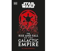 Chris Kempshall Star Wars The Rise and Fall of the Galactic E (Copertina rigida)