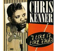 Chris Kenner - I Like It Like That