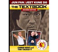 Chris Kent Tim Tackett Jun Fan Jeet Kune Do the Textbook (Tascabile)
