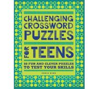 Chris King Challenging Crossword Puzzles for Teens (Tascabile)