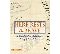 Chris Kneupper Here Rests the Brave - A Chronological and Arc (Copertina rigida)