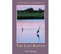 Chris Knopf The Last Refuge (Tascabile)