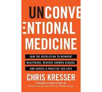 Chris Kresser Unconventional Medicine (Tascabile)