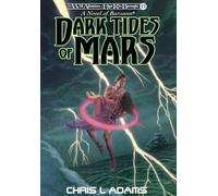 Chris L Adams Dark Tides of Mars (Copertina rigida)