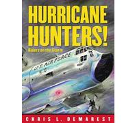 Chris L. Demarest Hurricane Hunters: Riders On the Storm (Copertina rigida)