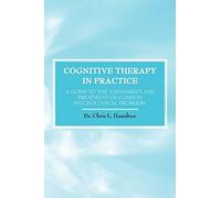 Chris L Hamilto Cognitive Therapy in Practice - A Guide to the Asses (Tascabile)