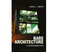 Chris L. Smith Bare Architecture (Tascabile)