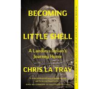 Chris La Tray Becoming Little Shell (Tascabile)