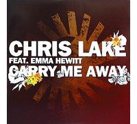 Chris Lake Ft Emma Hewitt - Carry Me Away