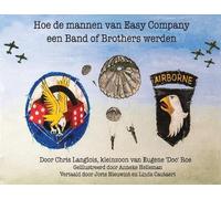 Chris Langlois Hoe de Mannen van Easy Company een Band of Brothers W (Tascabile)