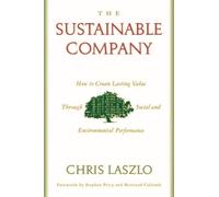 Chris Laszlo The Sustainable Company (Tascabile)
