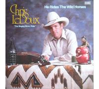 CHRIS LEDOUX - he rides the wild horses LP