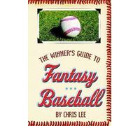 Chris Lee The Winner's Guide to Fantasy Baseball (Tascabile)
