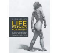 Chris Legaspi Life Drawing for Artists (Tascabile) For Artists