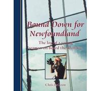 Chris LeGrow Bound Down for Newfoundland (Tascabile)