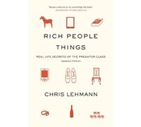 Chris Lehmann Rich People Things (Tascabile)