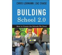 Chris Lehmann Zac Chase Building School 2.0 (Copertina rigida)