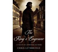 Chris Lethbridge The King's Engraver (Tascabile)