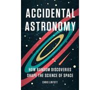Chris Lintott Accidental Astronomy (Copertina rigida)