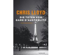 Chris Lloyd Tho Die Toten vom Gare d’Austerlitz: Kriminalroman Vom (Tascabile)