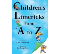 Chris Longfellow Children's Limericks From A to Z (Tascabile)