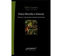 Chris Lorenz Entre filosofía e historia (Tascabile)