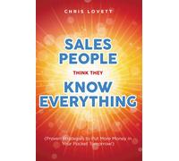 Chris Lovett Sales People Think They Know Everything (Tascabile)