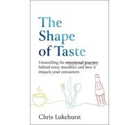 Chris Lukehurst The Shape of Taste (Tascabile)