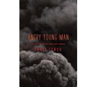 Chris Lynch Angry Young Man (Copertina rigida)