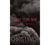 Chris Lynch Angry Young Man (Tascabile)