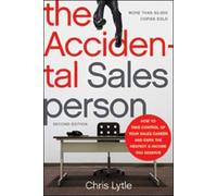 Chris Lytle – The Accidental Salesperson – Tascabile