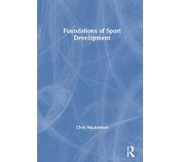 Chris Mackintosh Foundations of Sport Development (Copertina rigida)