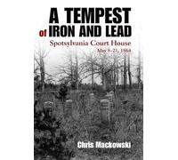 Chris Mackowski A Tempest of Iron and Lead (Copertina rigida)