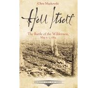 Chris Mackowski Hell Itself (Tascabile) Emerging Civil War Series