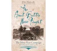 Chris Mackowski The Great Battle Never Fought (Tascabile)