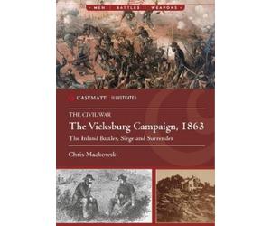 Chris Mackowski The Vicksburg Campaign, 1863 (Tascabile)