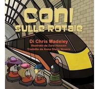Chris Madeley Coni Sulle Rotaie (Tascabile)