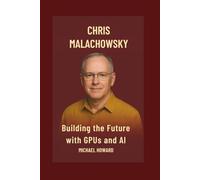 CHRIS MALACHOWSKY: Building the Future with GPUs and AI