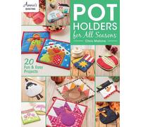 Chris Malone Pot Holders for all Seasons (Tascabile)