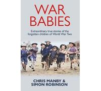 Chris Manby Simon Robinson War Babies (Tascabile)