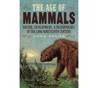 Chris Manias The Age of Mammals (Copertina rigida) Intersections