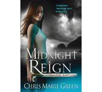 Chris Marie Green Midnight Reign (Tascabile) Vampire Babylon