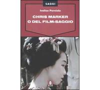 Chris Marker o Del film-saggio