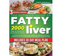 Chris Marshall The Ultimate Guide to Fatty Liver Cookbook (Tascabile)