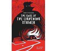 Chris Martin Inky Stevens - The Case of the Lightning Striker (Tascabile)