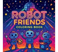 Chris Martin Robot Friends - Coloring Book (Tascabile)