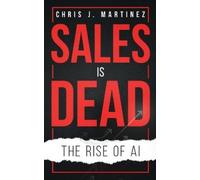 Chris Martinez Sales is Dead (Tascabile)