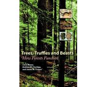 Chris Maser Andrew W Claridge James M Trap Trees, Truffles, and Beas (Tascabile)