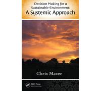 Chris Maser Decision-Making for a Sustainable Environment (Copertina rigida)